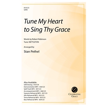 Tune My Heart to Sing Thy Grace (SATB)