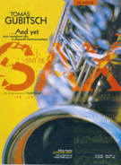 And Yet by Gubitsch Tomas for Alto Saxophone and Piano