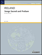 Songs Sacred & Profane by Ireland John for Vocal Collection