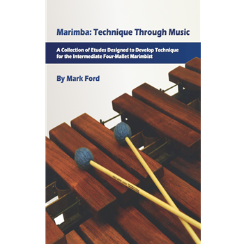 Marimba - Technique Through Music ford Mark for Mallet Method
