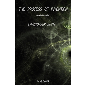 Process Of Invention by Deane Christopher for Marimba Solo
