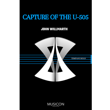Capture of the U-505 by Willmarth John for Timpani Solo