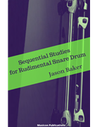 Sequential Studies for Rudimental Snare Drum