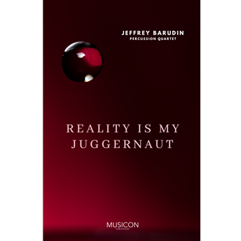 Reality is My Juggernaut