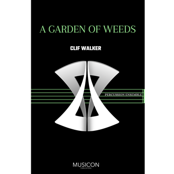 Garden of Weeds by Walker Clif for Percussion Ensemble