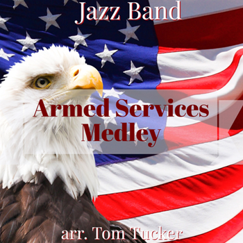 Armed Service Medley for Jazz Band