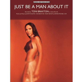 Just Be A Man About It