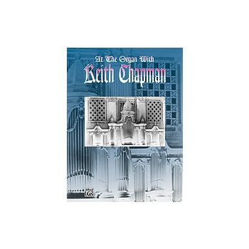 At The Organ With Keith Chapman