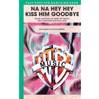 Na Na Hey Hey Kiss Him Goodbye