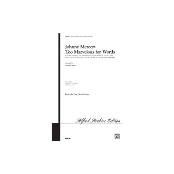 Johnny Mercer: Too Marvelous For Words