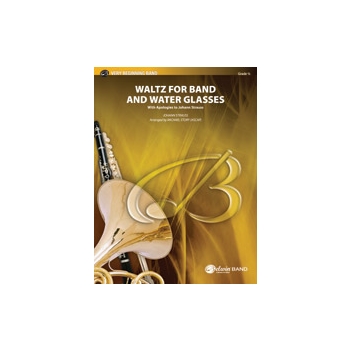 Waltz For Band & Water Glasses