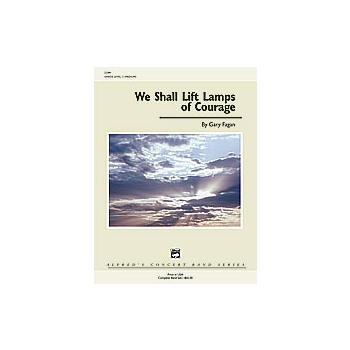 We Shall Lift Lamps Of Courage