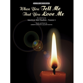 When You Tell Me That You Love Me