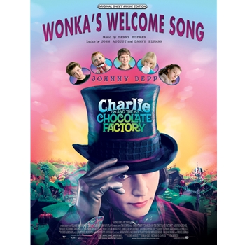 Wonka's Welcome Song - From "charlie & The