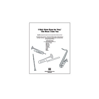 I Only Have Eyes For You/the More I See