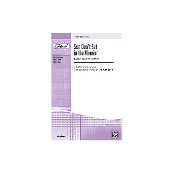 Sun Don't Set In The Mornin'