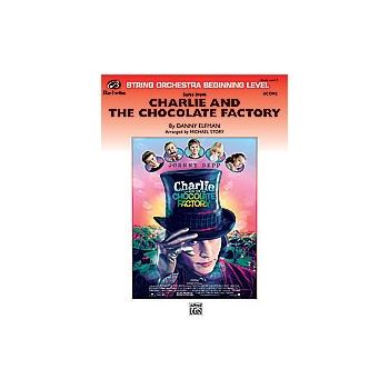 Charlie & The Chocolate Factory  Suite From