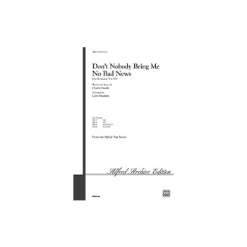 Don't Nobody Bring Me No Bad News