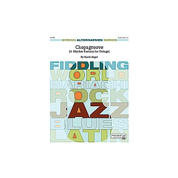 Chopagroove (a Rhythm Fantasy For String