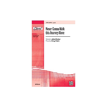 Never Gonna Walk This Journey Alone