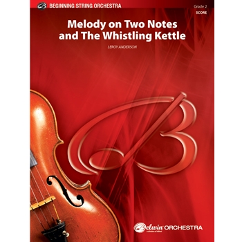 Melody On 2 Notes & The Whistling Kettle