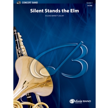 Silent Stands The Elm