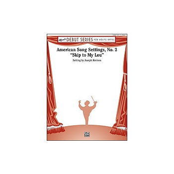 American Song Settings #2 / Skip To My Lou