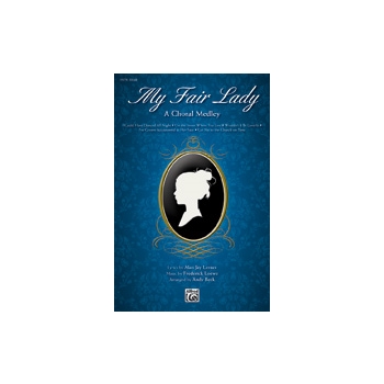 My Fair Lady: Choral Medley