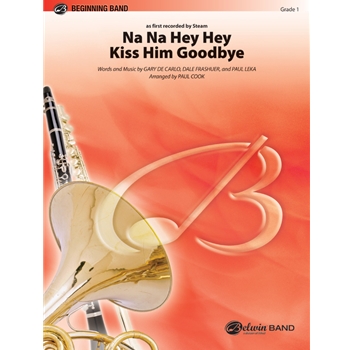 Na Na Hey Hey Kiss Him Goodbye