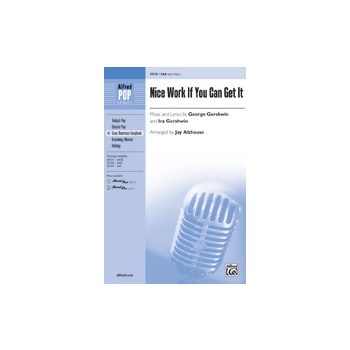 Nice Work If You Can Get It