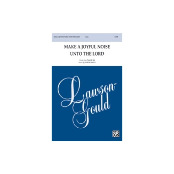 Make A Joyful Noise Unto The Lord