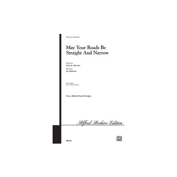 May Your Roads Be Straight & Narrow