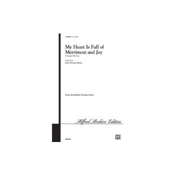 My Heart Is Full Of Merriment And Joy