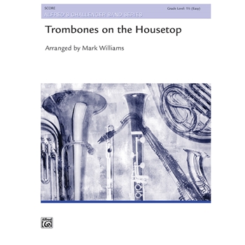 Trombones On The Housetop