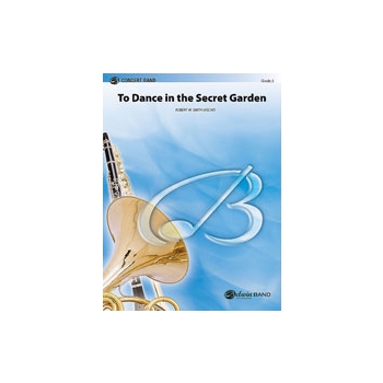 To Dance In The Secret Garden