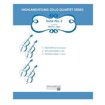 Highland/Etling Cello Quartet Series: Suite No. 2