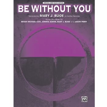 Be Without You [Piano/Vocal/Chords]