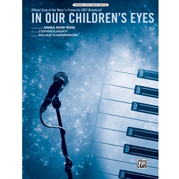 In Our Children's Eyes (Official Song of the Macy's 2007 Fireworks Broadcast) [Piano/Vocal/Chords]
