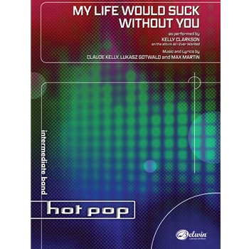 My Life Would Suck Without You