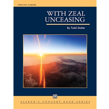 With Zeal Unceasing