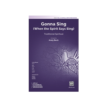 Gonna Sing - When the Spirit Says Sing