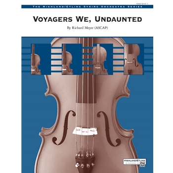 Voyagers We, Undaunted