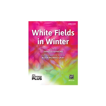 White Fields in Winter [Choir]