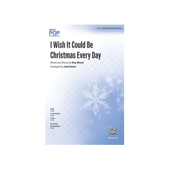 I Wish It Could Be Christmas Every Day