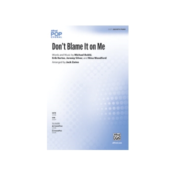 Don't Blame It on Me