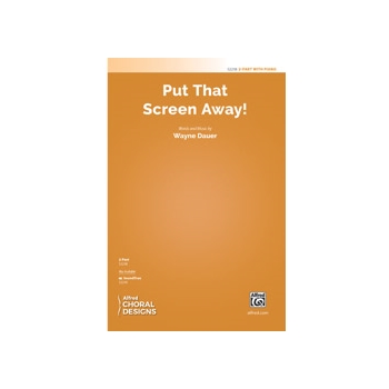 Put That Screen Away!