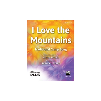 I Love the Mountains [Choir]
