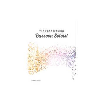 The Progressing Bassoon Soloist
