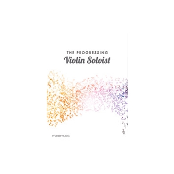 The Progressing Violin Soloist