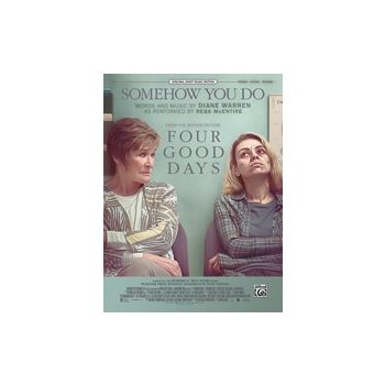 Somehow You Do (from the Motion Picture <i>Four Good Days</i>)